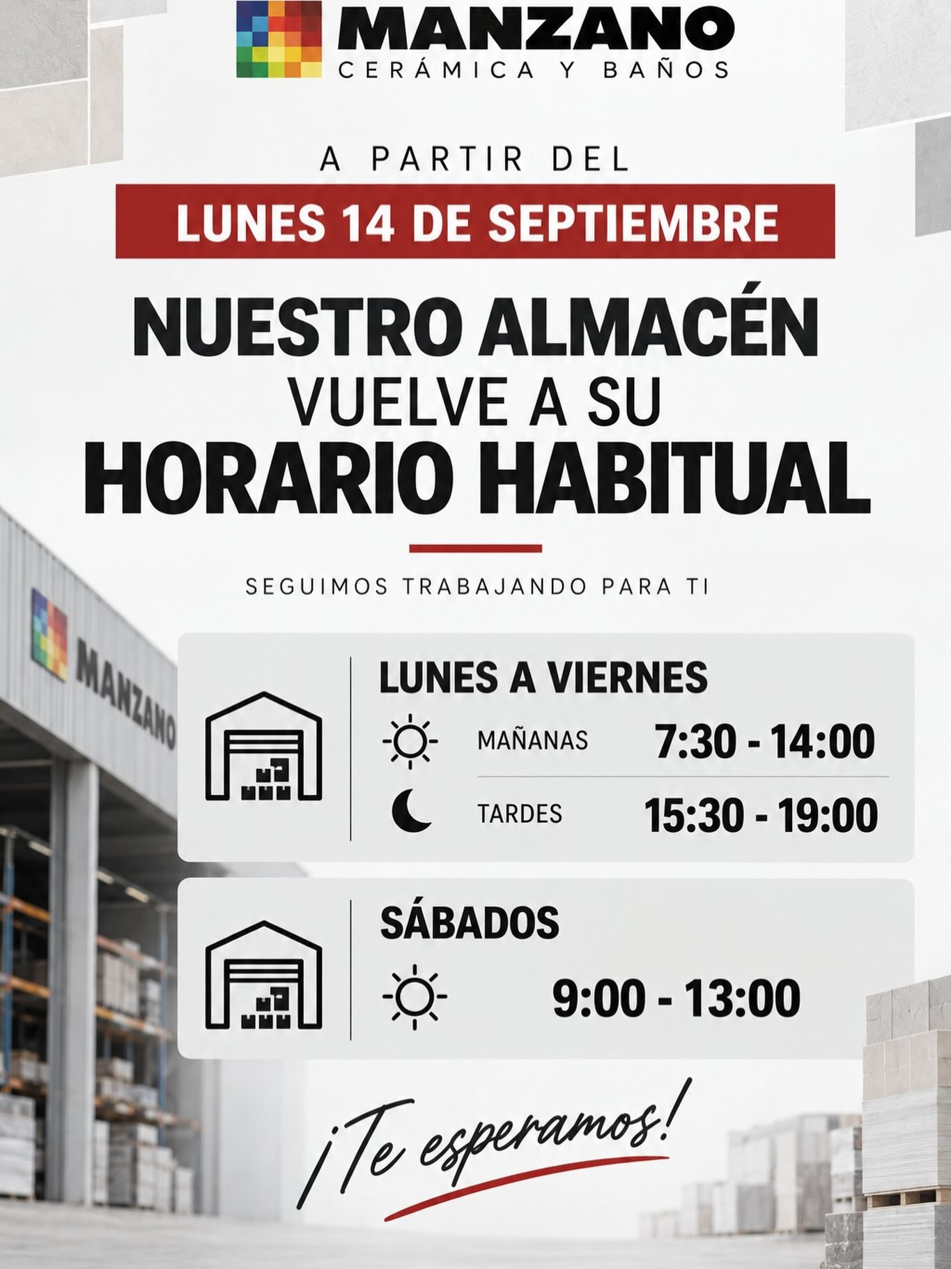 A partir de lunes 14 de septiembre, nuestro almacén vuelve a su horario habitual.

Mañanas: 7:30-14:00
Tardes: 15:30-19:00
Sábados: 9:00-13:00 

Te esperamos!!! 🧱🚛🚚🏗️
